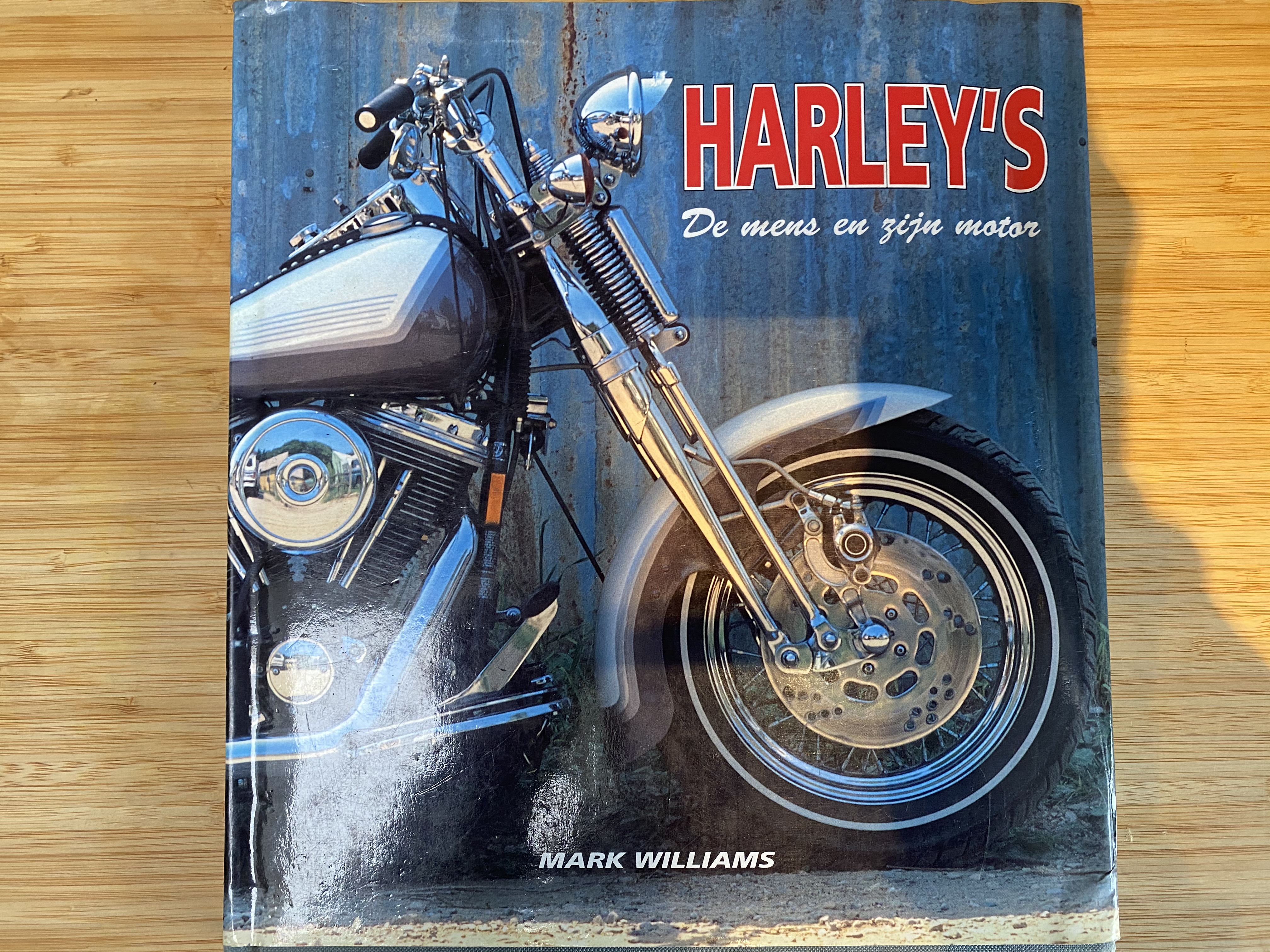 Harley's, De mens en zijn motor door Mark Williams